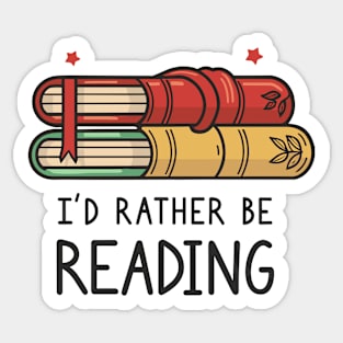 I'd Rather Be Reading. Sticker